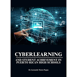 Cyberlearning and Student Achievement in Puerto Rican Schools