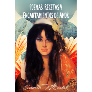 Poemas, Recetas y Encantamientos de Amor
