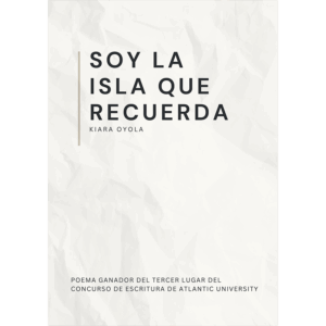 Soy la isla que recuerda - Kiara Oyola